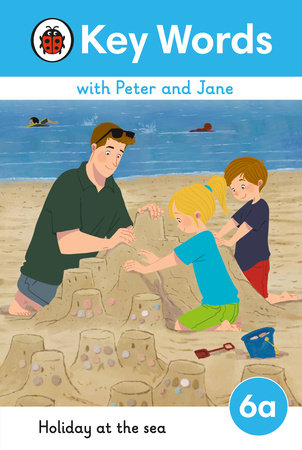 Key Words with Peter and Jane Level 6a - Holiday at the Sea Hardcover by Ladybird