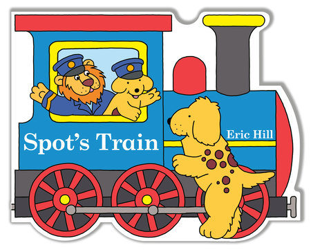 Spot's Train Board Book by Eric Hill; Illustrated by Eric Hill