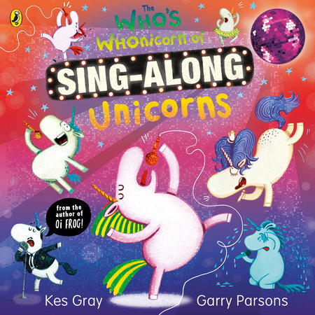 The Who's Whonicorn of Sing-along Unicorns Paperback by Kes Gray