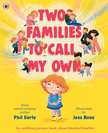 Two Families to Call My Own Paperback by Phil Earle