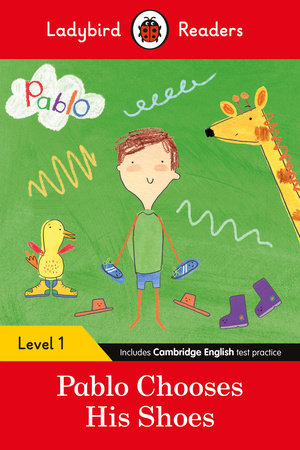 Ladybird Readers Level 1 - Pablo - Pablo Chooses his Shoes (ELT Graded Reader) Paperback by Pablo and Ladybird