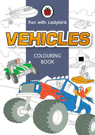 Fun With Ladybird: Colouring Book: Vehicles Paperback by Ladybird