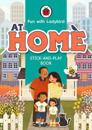 Fun With Ladybird: Stick-And-Play Book: At Home Paperback by Ladybird