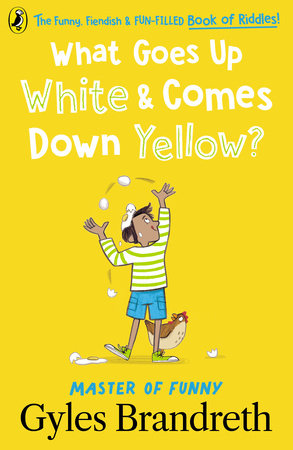 What Goes Up White and Comes Down Yellow? Paperback by Gyles Brandreth