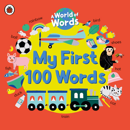 My First 100 Words Board Book by Ladybird