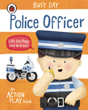 Busy Day: Police Officer Board Book by Dan Green