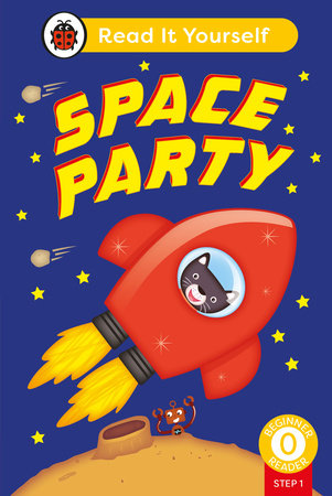 Space Party (Phonics Step 1): Read It Yourself - Level 0 Beginner Reader Hardcover by Ladybird