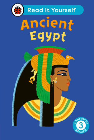 Ancient Egypt: Read It Yourself - Level 3 Confident Reader Hardcover by Ladybird