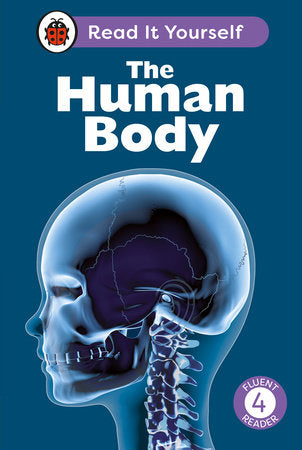 The Human Body: Read It Yourself - Level 4 Fluent Reader Hardcover by Ladybird