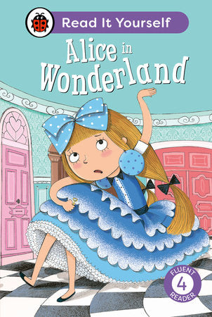 Alice in Wonderland: Read It Yourself - Level 4 Fluent Reader Hardcover by Ladybird