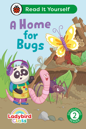 Ladybird Class A Home for Bugs: Read It Yourself - Level 2 Developing Reader Hardcover by Ladybird