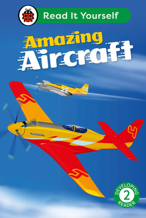 Amazing Aircraft: Read It Yourself - Level 2 Developing Reader Hardcover by Ladybird