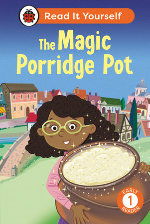 The Magic Porridge Pot: Read It Yourself - Level 1 Early Reader Hardcover by Ladybird