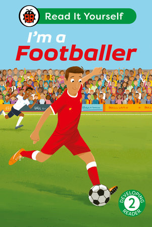 I'm a Footballer: Read It Yourself - Level 2 Developing Reader Hardcover by Ladybird