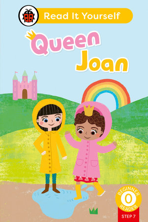 Queen Joan (Phonics Step 7): Read It Yourself - Level 0 Beginner Reader Hardcover by Ladybird