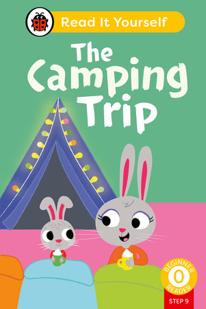 The Camping Trip (Phonics Step 9): Read It Yourself - Level 0 Beginner Reader Hardcover by Ladybird