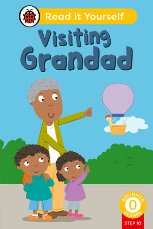 Visiting Grandad (Phonics Step 10): Read It Yourself - Level 0 Beginner Reader Hardcover by Ladybird