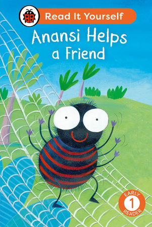 Anansi Helps a Friend: Read It Yourself - Level 1 Early Reader Hardcover by Ladybird