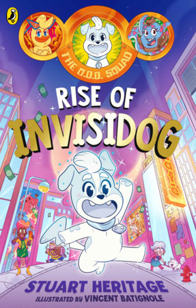 The O.D.D. Squad: Rise of Invisidog Paperback by Stuart Heritage