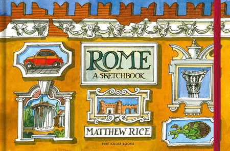 Rome Hardcover by Matthew Rice