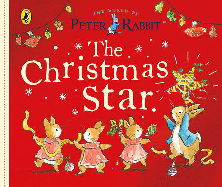 Peter Rabbit Tales: The Christmas Star Board Book by Beatrix Potter