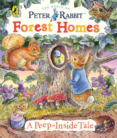 Peter Rabbit: Animal Homes A Peep-Inside Tale Board Book by Beatrix Potter