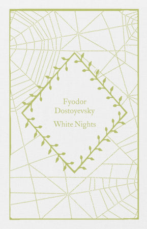 White Nights Hardcover by Fyodor Dostoyevsky; Translated by Ronald Meyer; Cover illustrated by Coralie Bickford-Smith