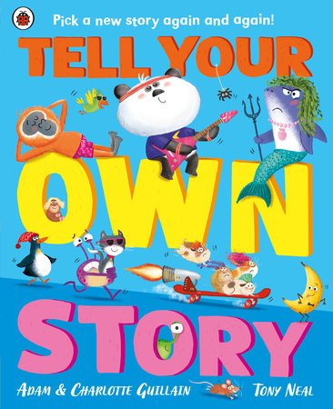 Tell Your Own Story Paperback by Adam Guillain and Charlotte Guillain
