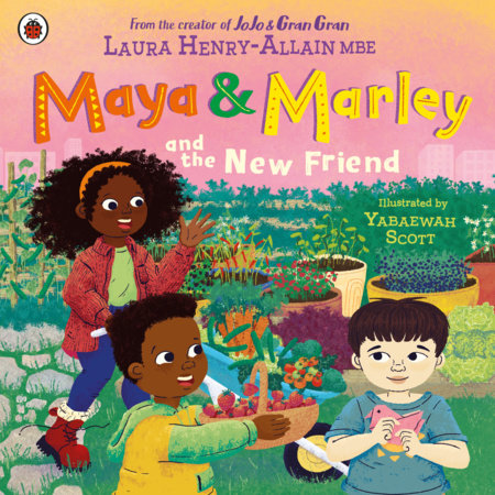 Maya & Marley and the New Friend Paperback by Laura Henry-Allain MBE