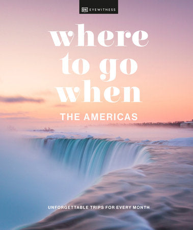 Where to Go When The Americas Hardcover by DK