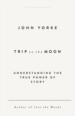Trip to the Moon Paperback by John Yorke