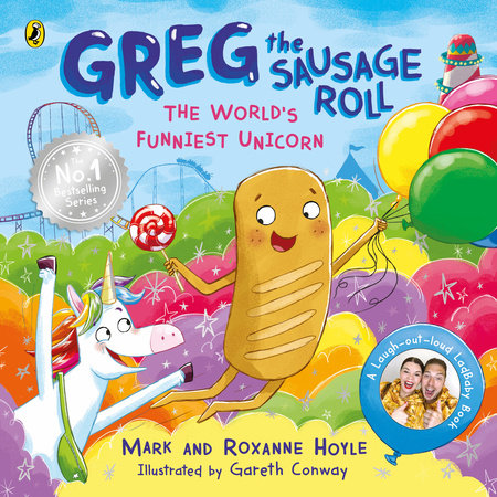 Greg the Sausage Roll: The World's Funniest Unicorn Paperback by Mark and Roxanne Hoyle