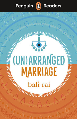 Penguin Readers Level 5: (Un)arranged Marriage (ELT Graded Reader) Paperback by Bali Rai