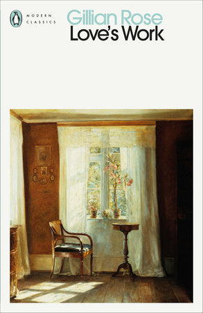 Love's Work Paperback by Gillian Rose