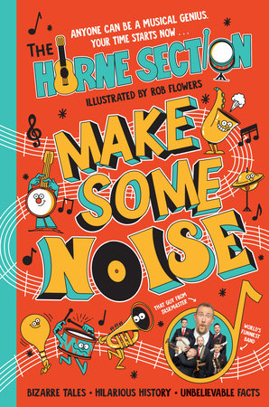 Make Some Noise Hardcover by The Horne Section