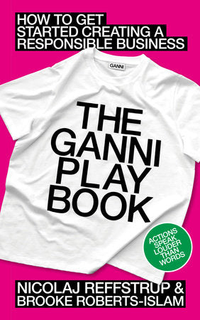 The GANNI Playbook Hardcover by Nicolaj Reffstrup with Brooke Roberts-Islam