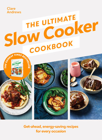 The Ultimate Slow Cooker Cookbook Hardcover by Clare Andrews
