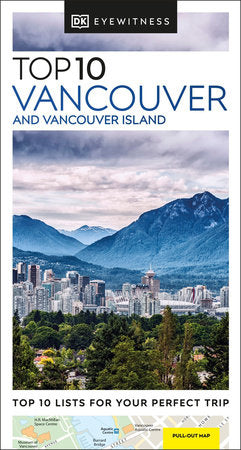 DK Top 10 Vancouver and Vancouver Island Paperback by DK Travel