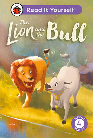The Lion and the Bull:  Read It Yourself - Level 4 Fluent Reader Hardcover by Ladybird