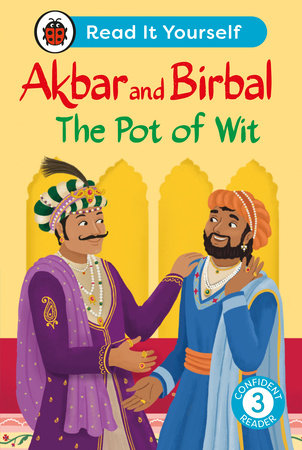 Akbar and Birbal The Pot of Wit:  Read It Yourself - Level 3 Confident Reader Hardcover by Ladybird