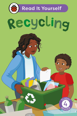 Recycling: Read It Yourself - Level 4 Fluent Reader Hardcover by Ladybird