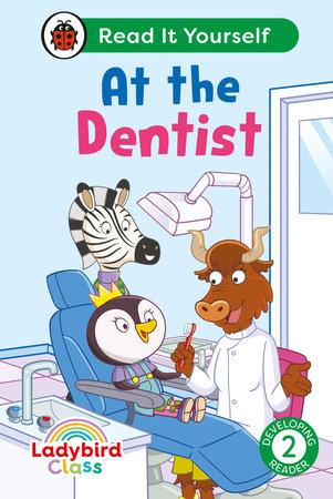 Ladybird Class -  At the Dentist:  Read It Yourself - Level 2 Developing Reader Hardcover by Ladybird