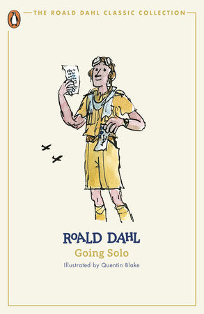 Going Solo Paperback by Roald Dahl; Illustrated by Quentin Blake