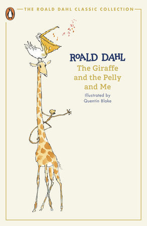 The Giraffe and the Pelly and Me Paperback by Roald Dahl; Illustrated by Quentin Blake