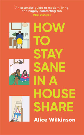 How to Stay Sane in a House Share Paperback by Alice Wilkinson