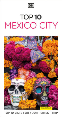 DK Top 10 Mexico City Paperback by DK Travel