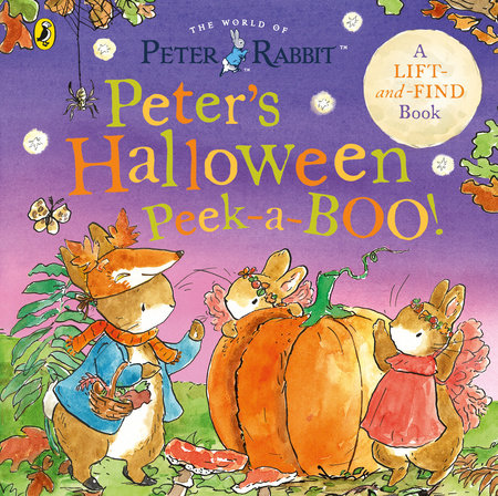 Peter Rabbit: Peter's Halloween Peek-a-BOO! Hardcover by Beatrix Potter