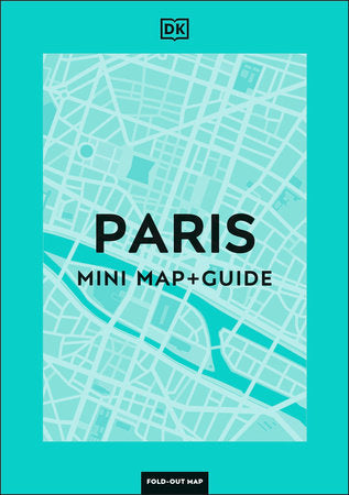 DK Paris Mini Map and Guide Paperback by DK Travel