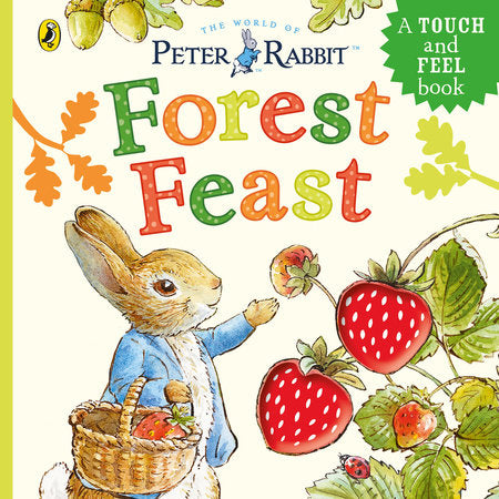 Peter Rabbit: Forest Feast Board Book by Beatrix Potter