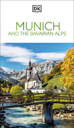 DK Munich and the Bavarian Alps Paperback by DK Travel